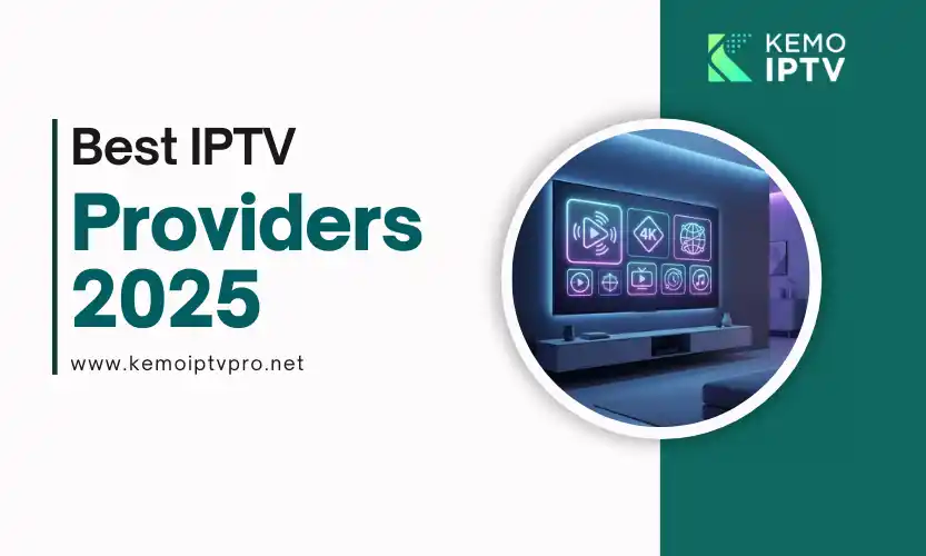 Best IPTV Providers 2025: Top Services Compared & Reviewed