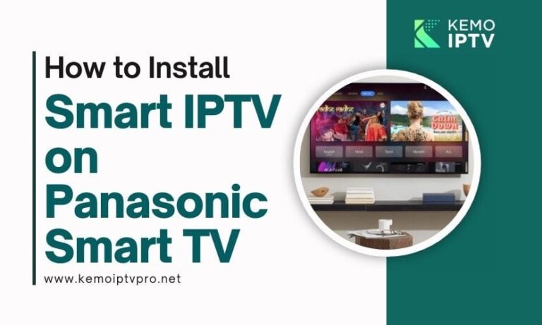 How to Install Smart IPTV on Panasonic Smart TV: A Detailed Guide