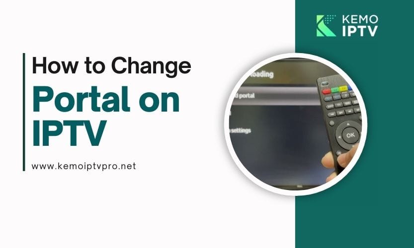 How To Change Portal On IPTV