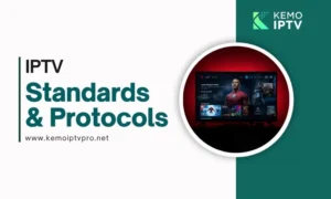 IPTV Standards Protocols